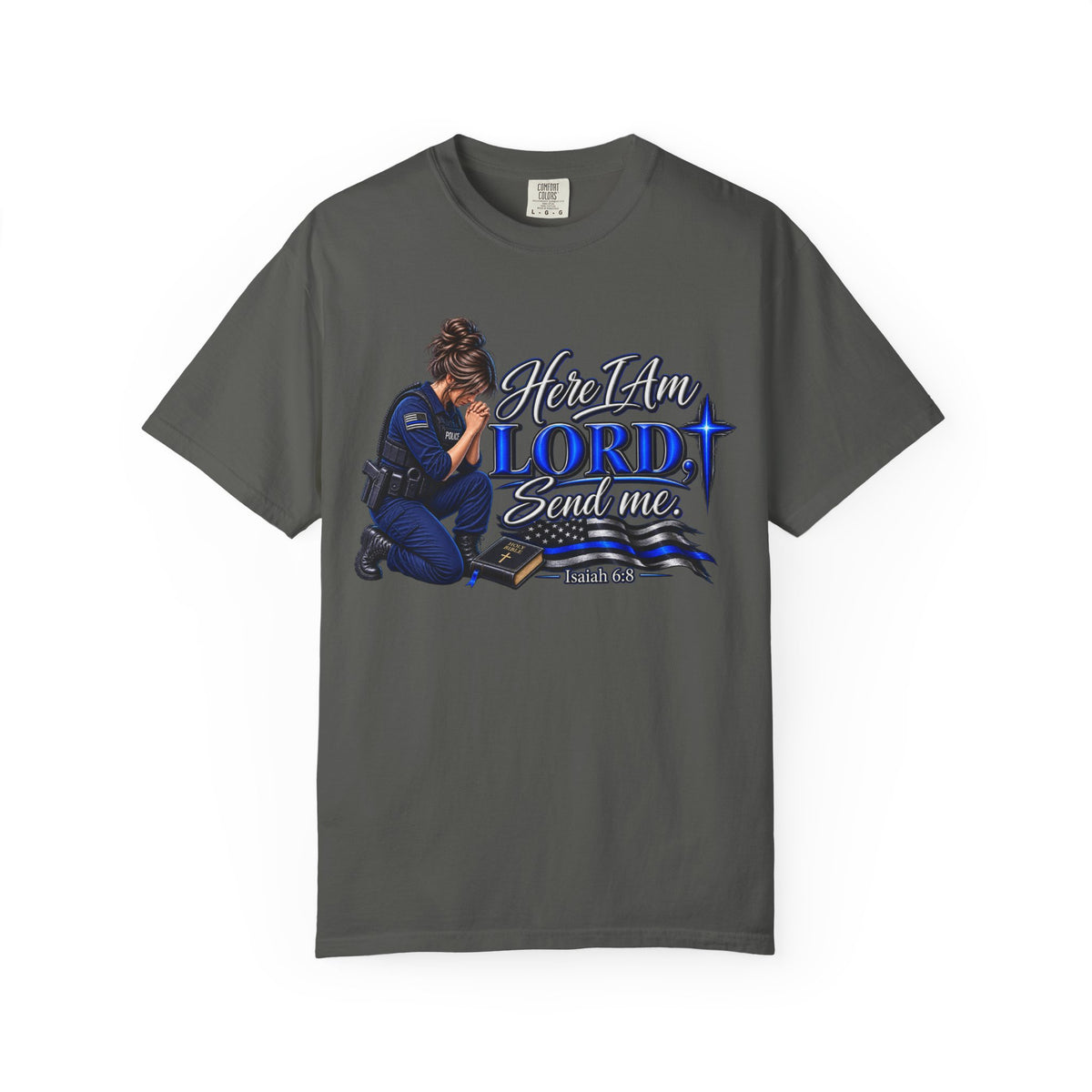 Here am I Lord, Send me! Police Officer Shirt