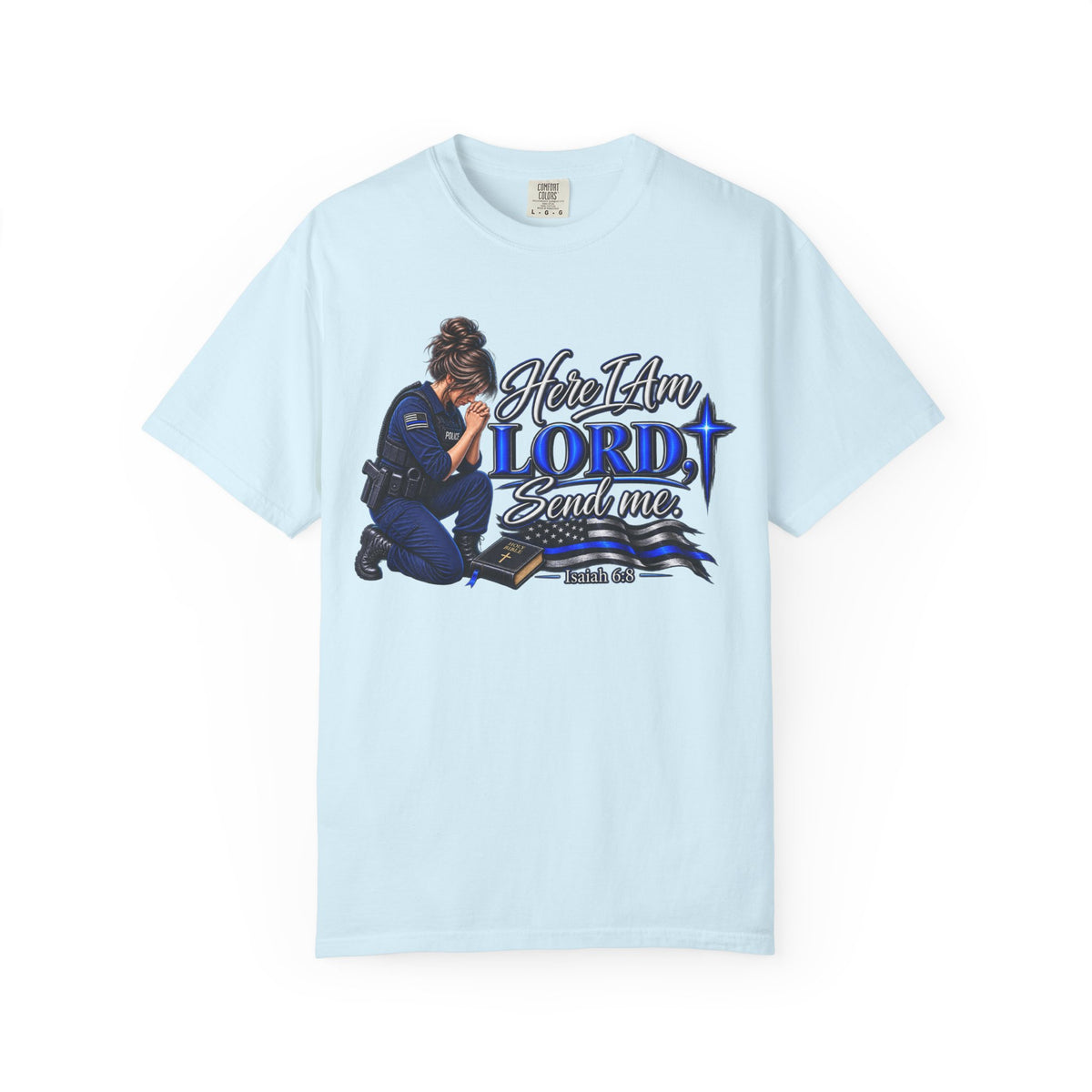 Here am I Lord, Send me! Police Officer Shirt