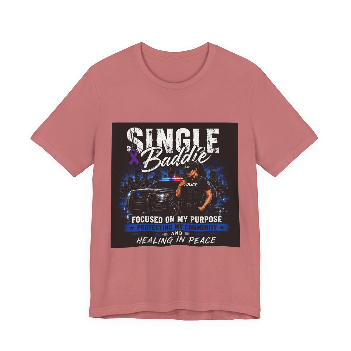 Single Baddie Tee - "Focused on My Purpose" Inspirational Graphic Shirt
