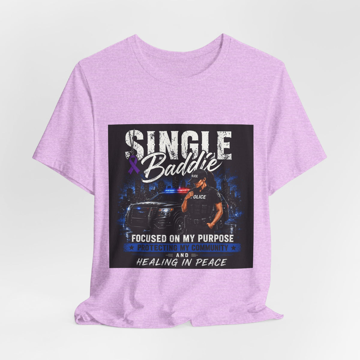 Single Baddie Tee - "Focused on My Purpose" Inspirational Graphic Shirt