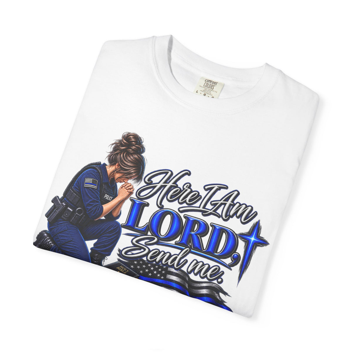 Here am I Lord, Send me! Police Officer Shirt