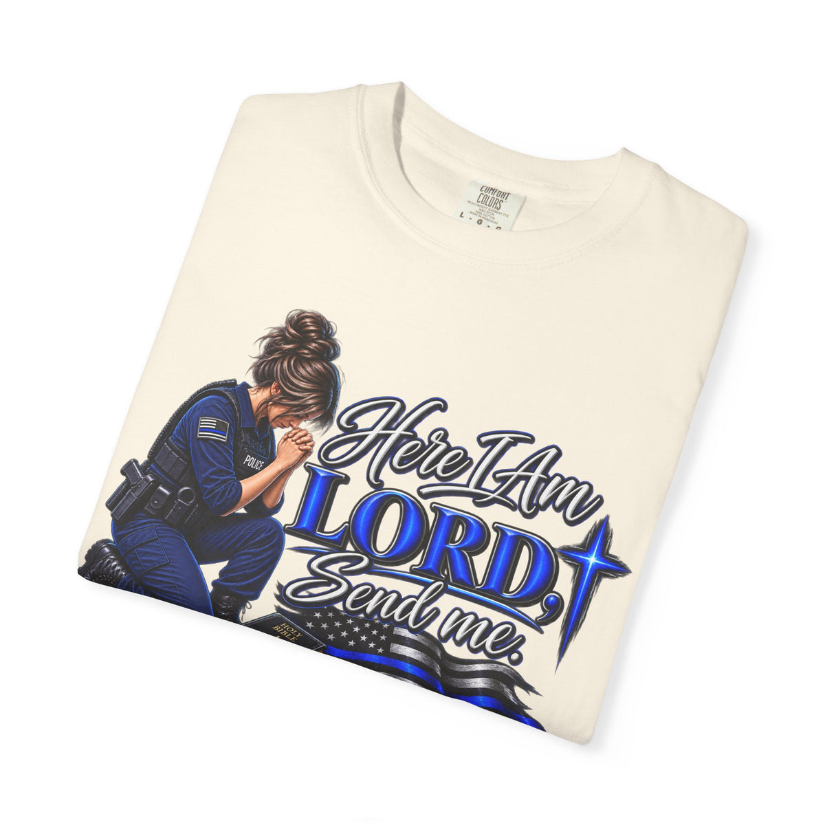 Here am I Lord, Send me! Police Officer Shirt