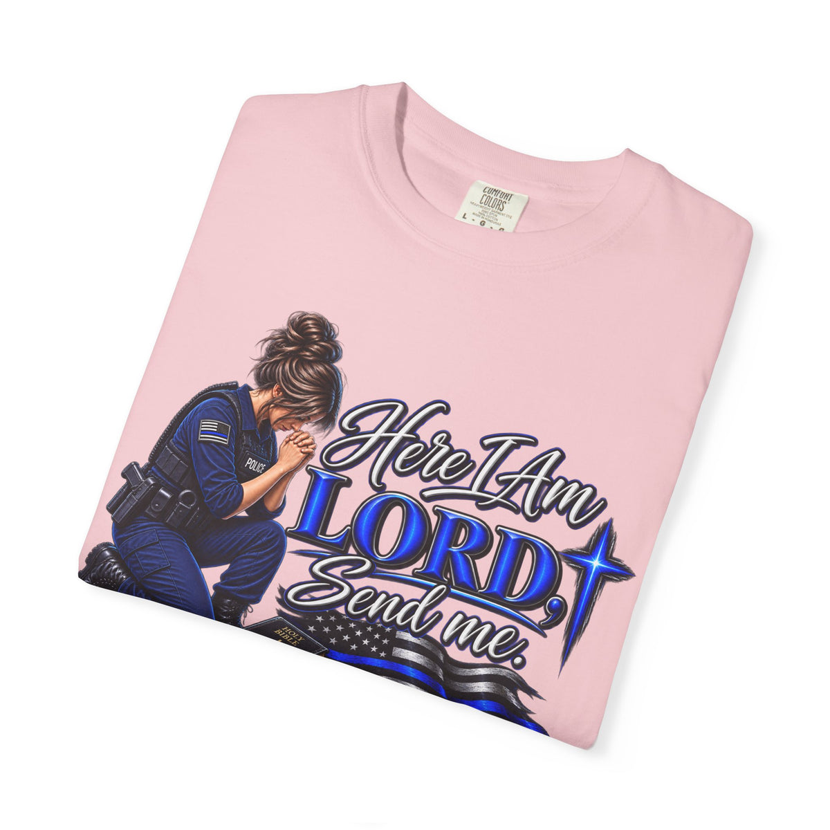 Here am I Lord, Send me! Police Officer Shirt