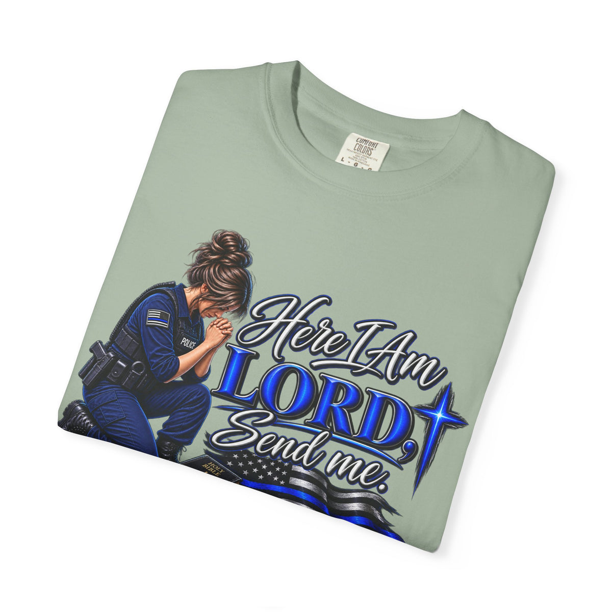 Here am I Lord, Send me! Police Officer Shirt